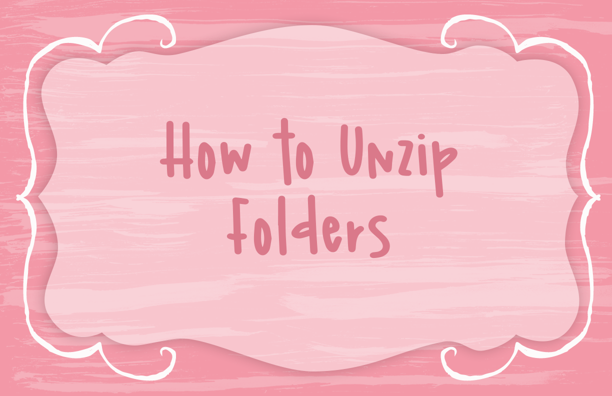 how to unzip folders