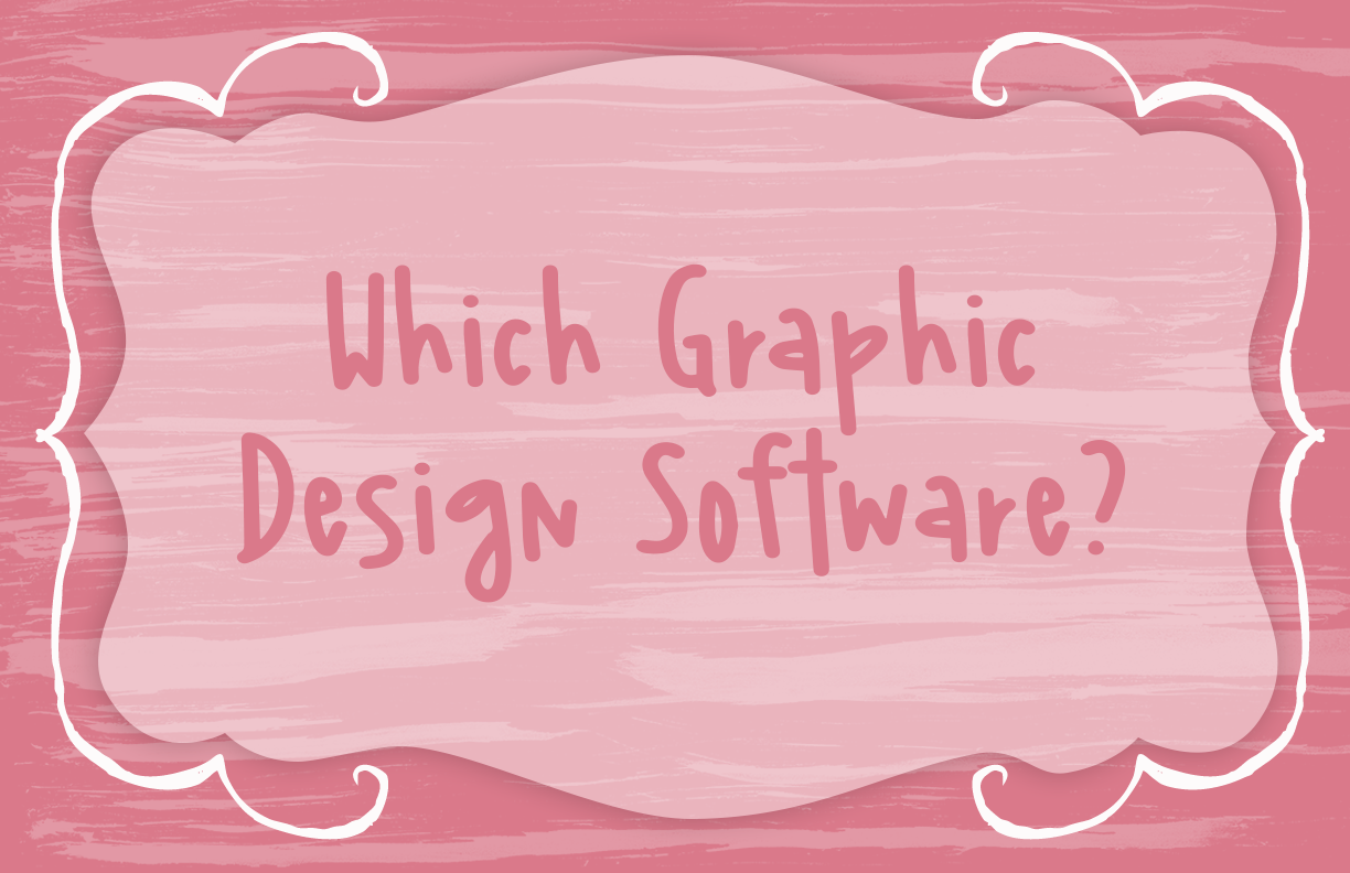 which graphic design software to choose?